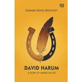 David Harum A Story of American Life