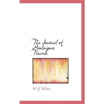 The Journal of Montaignes Travels