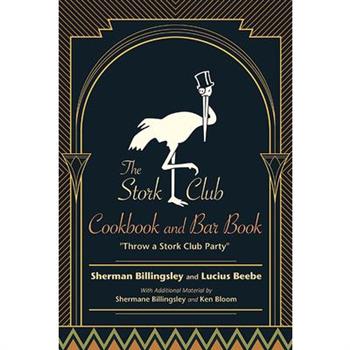 The Stork Club Cookbook and Bar Book