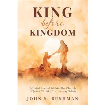 King Before Kingdom