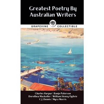 Greatest Poetry By Australian Writers