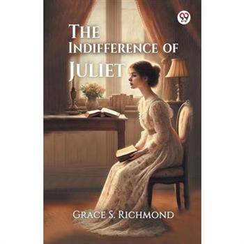 The Indifference of Juliet