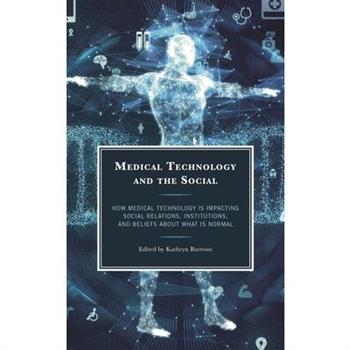 Medical Technology and the Social