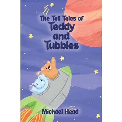 The Tall Tales of Teddy and Tubbles