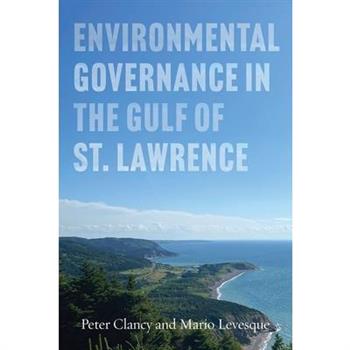 Environmental Governance in the Gulf of St Lawrence