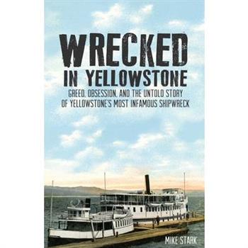 Wrecked in Yellowstone