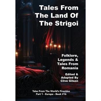 Tales From The Land Of The Strigoi