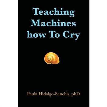 Teaching Machines how To Cry