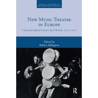 New Music Theatre in Europe