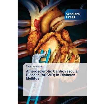 Atherosclerotic Cardiovascular Disease (ASCVD) In Diabetes Mellitus