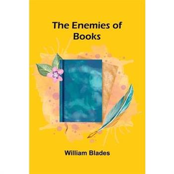 The Enemies Of Books