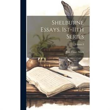 Shelburne Essays. 1st-11th Series; Volume 8