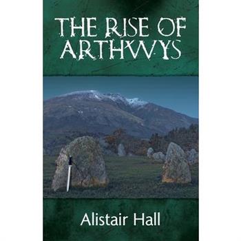 The Rise of Arthwys