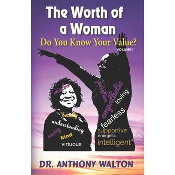 The Worth of a Woman Do You Know Your Value?