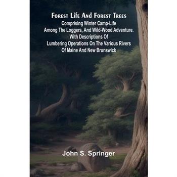 Forest Life and Forest Trees