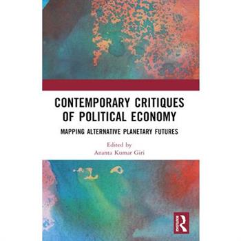 Contemporary Critiques of Political Economy