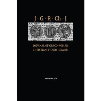Journal of Greco-Roman Christianity and Judaism, Volume 16