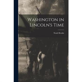Washington in Lincoln's Time