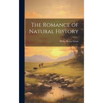 The Romance of Natural History
