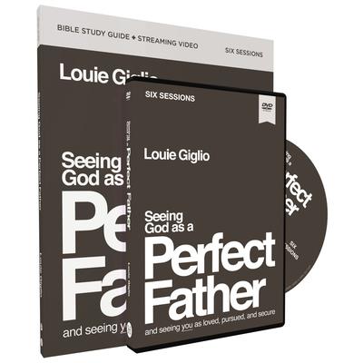 Seeing God as a Perfect Father Study Guide with DVD