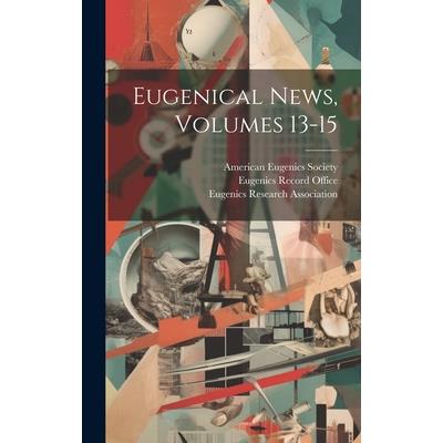 Eugenical News, Volumes 13-15