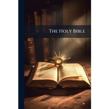 The Holy Bible