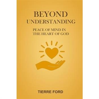 Beyond Understanding