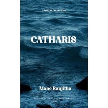 Catharsis A Poetry collection