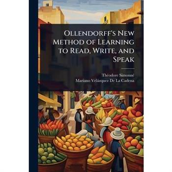 Ollendorff’s New Method of Learning to Read, Write, and Speak