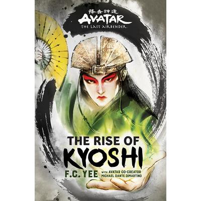 Avatar， the Last Airbender: The Rise of Kyoshi （the Kyoshi Novels Book 1）