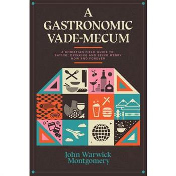A Gastronomic Vade Mecum