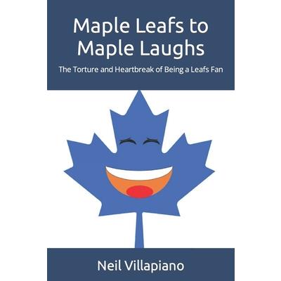 Maple Leafs to Maple Laughs