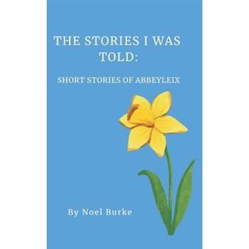 The Stories I was Told