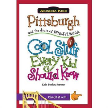 Pittsburgh and the State of Pennsylvania