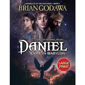 Daniel - Exile in Babylon