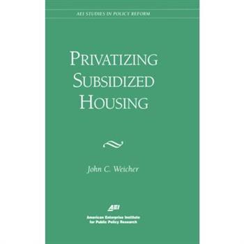 Privatizing Subsidized Housing