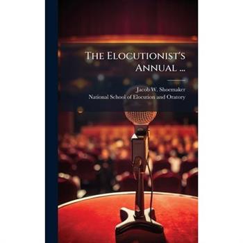 The Elocutionist's Annual ...