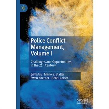 Police Conflict Management, Volume I
