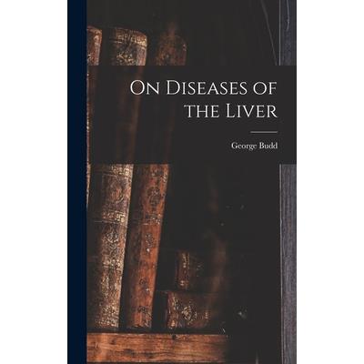 On Diseases of the Liver