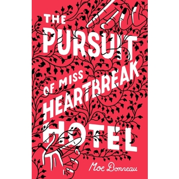 The Pursuit of Miss Heartbreak Hotel