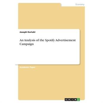 An Analysis of the Spotify Advertisement Campaign