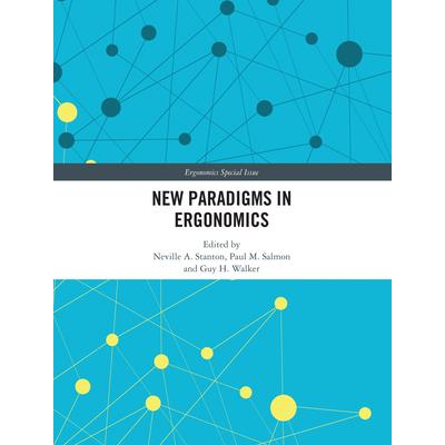 New Paradigms in Ergonomics