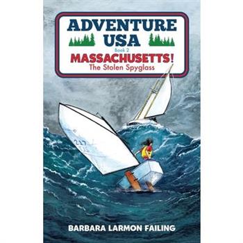 Adventure USA - MASSACHUSETTS! The Stolen Spyglass