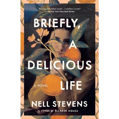 Briefly, a Delicious Life