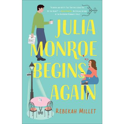 Julia Monroe Begins Again