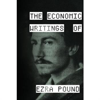 The Economic Writings of Ezra Pound