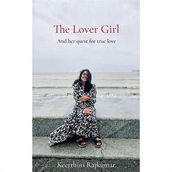 The Lover Girl And her quest for true love