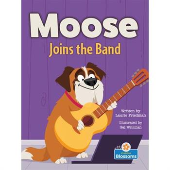 Moose Joins the Band