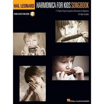 Hal Leonard Harmonica for Kids Songbook - 11 Popular Songs Arranged on Harmonica for Beginners with Online Play-Along Tracks Hal Leonard Harmonica for Kids Songbook - 11 Popular Songs Arranged on Harmonica for Beginners with Online Play-Along Tracks