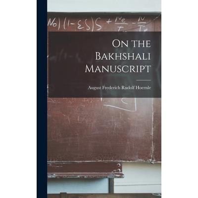 On the Bakhshali Manuscript